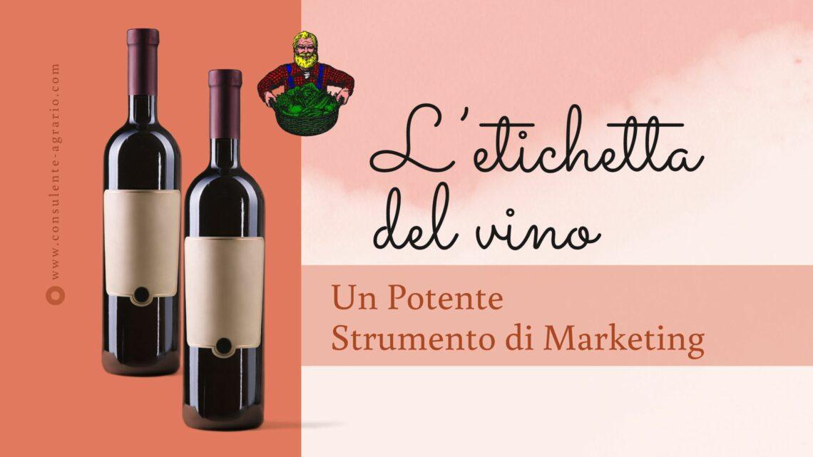 L’etichetta del vino un potente strumento di marketing